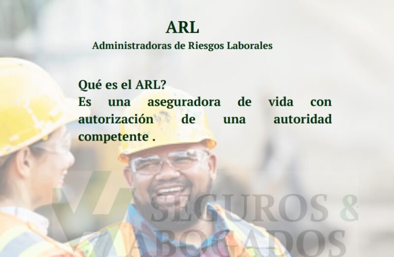 ARL Administradoras de Riesgos Laborales